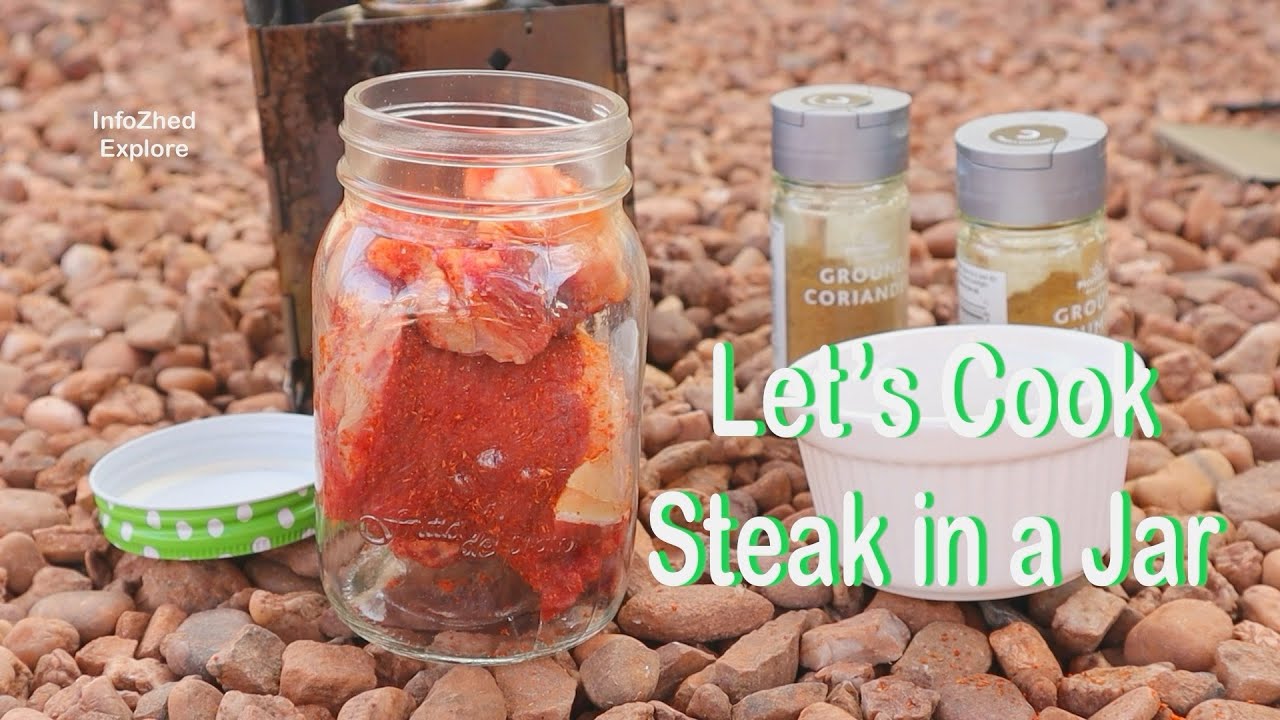Let’s cook Steak In A Jar ? YouTube