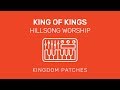 "King Of Kings" Hillsong Worship - Mainstage 3 Patch