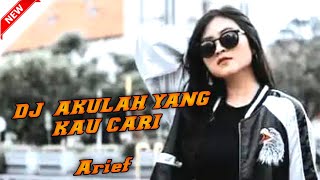 DJ AKU LAH YG KAU CARI | ARIEF| REMIX FUNKOT TERBARU 2024