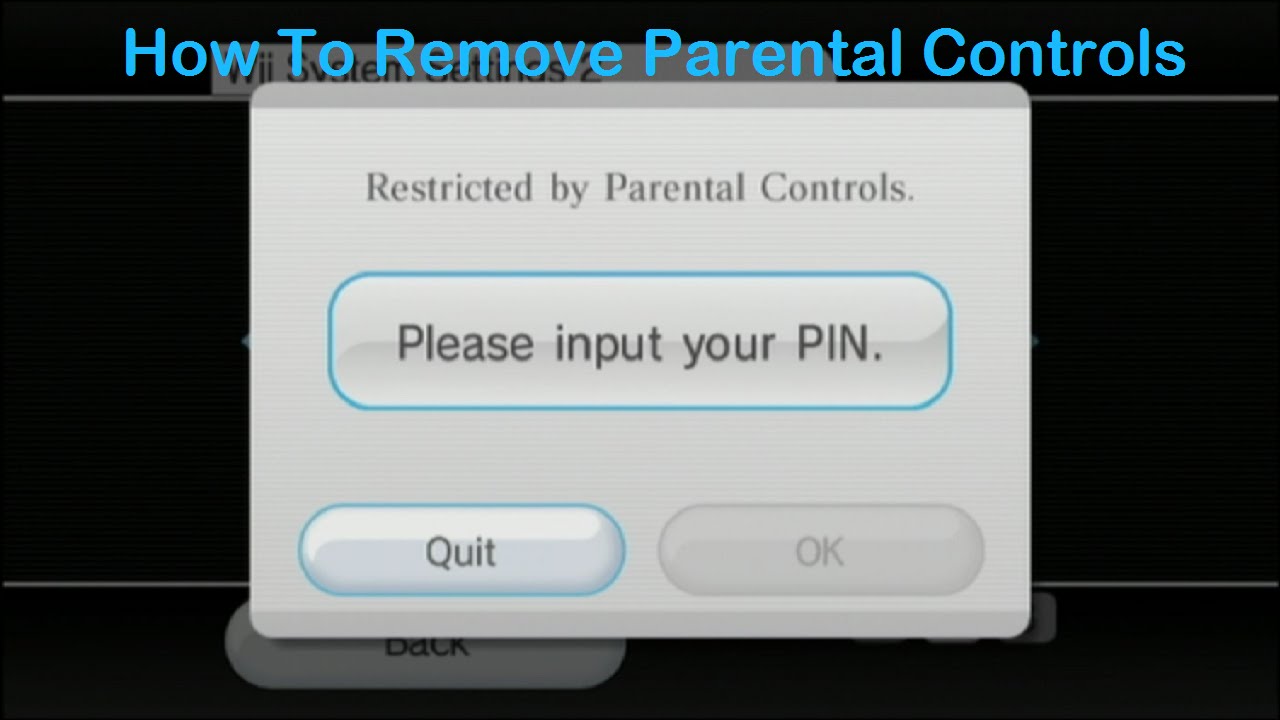 How To Remove Wii Parental Controls Without PIN