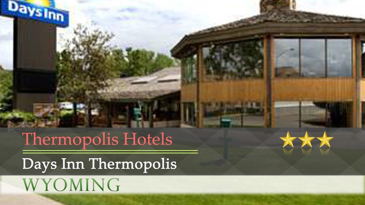 Days Inn Thermopolis Thermopolis Hotels, Wyoming YouTube