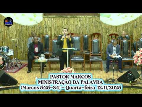 PASTOR MARCOS - MINISTRAÇÃO (Marcos 5:25-34)