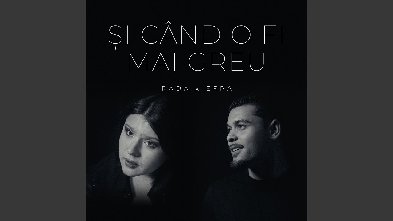 Și când o fi mai greu