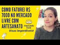 Como faturei r 7000 no mercado livre com artesanato  dicas de ouro incrveis