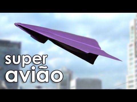Como fazer o super avião de papel (dobradura / origami)