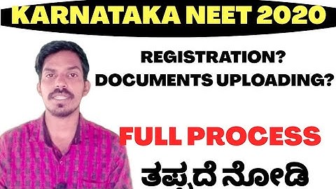 NEET 2020 KARNATAKA : REGISTRATION, DOCUMENT UPLOADING..