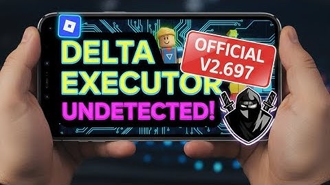 Delta Executor v2.697🔥 | Roblox Mobile UPDATE 🚀 Less Crashes, Ultra-Fast Script Executor!