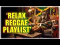 👉 Relaxing Reggae Playlist 🌴 Slow Rocksteady & Roots Mix for Study, Work & Driving
