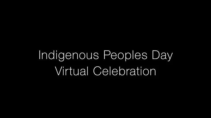 Indigenous Peoples Day Virtual Celebration - Short
