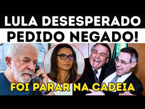 🚨PEDIDO NEGADO! LULA EM DESESPERO NUNCA VISTO! ALIADO DA ESQUERDA FOI PARAR NA CADEIA!