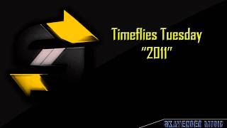 Timeflies Tuesday - 2011