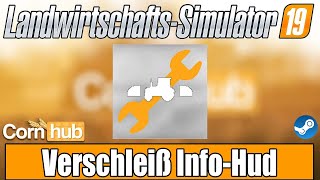 LS19 Modvorstellung - Verschleiß Info-Hud - LS19 Mods