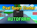 Pixel Sword Clasher | KILLAURA, AUTOFARM, AUTOSELL, AUTO UPGRADE