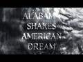 American DreamAlabama Shakes