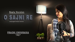 Sajni (Reply Version)- Prachi Chourasia | Arijit Singh | Ram Sampath | Laapataa Ladies
