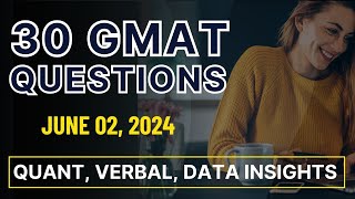 GMAT Focus Practice Quiz (June 2, 2024) - Quant, Verbal, Data Insights Practice Problems