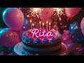 Happy Birthday Rita Happy Birthday Tu U Song Remix Exclusive Celebration 