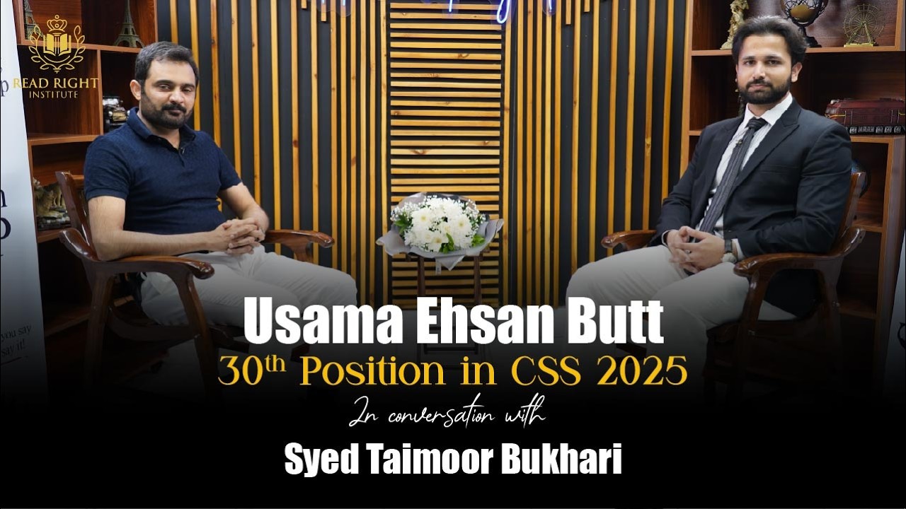 Psp Css USAMA EHSAN BUTT 30th (PSP) CSS 2025 in conversation with Syed Taimoor ...