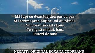 Video thumbnail of "NEGATIV MI-E DOR ISUS SA TE-NTALNESC #roxanacodreanu"