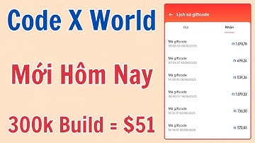 Cách Nhận Code X World 300K Build = $50 Miễn Phí | Kiếm Tiền Online