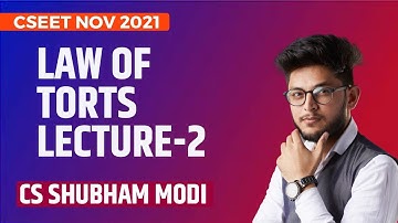LAW OF TORTS LECTURE 2 CSEET NOV 2021
