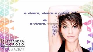 Alessandra Amoroso - Vivere a colori - karaoke