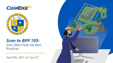 Scan to BIM 105 — Data Clean-Up Best Practices