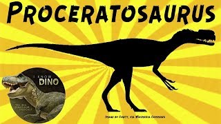 Proceratosaurus: Dinosaur of the Day