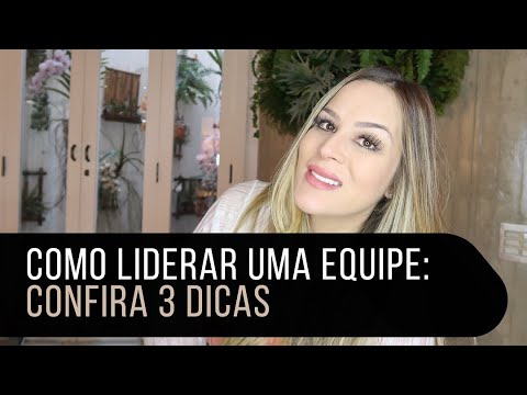 Vídeo: Como Liderar Uma Equipe Feminina