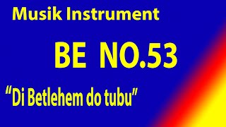 BUKU ENDE (BE)  NO 53 DI BETLEHEM DO TUBU (Musik Box Original) Ayat 1 -3