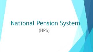 Introduction to the National Pension System (NPS) (Video created in March 2017)