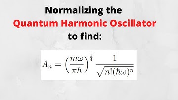 Griffiths QM Problems 2.11 and 2.12 - Normalizing the quantum harmonic oscillator