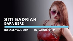 Siti Badriah - Bara Bere (Lyric)  - Durasi: 4:24. 