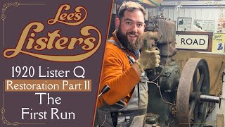 1920 Lister Q Type Restoration Part 11  The First Run