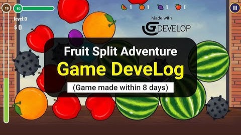 Fruit Split Adventure Game Devlog 🍉🍊🍎🍇 my submission for GDevelop Jam03