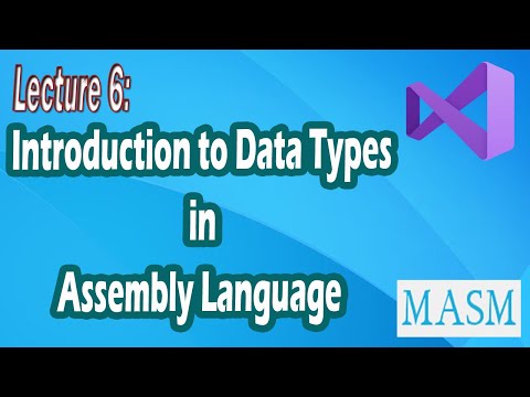 Lecture 6 | Data Types in Assembly Language | Bhinder World