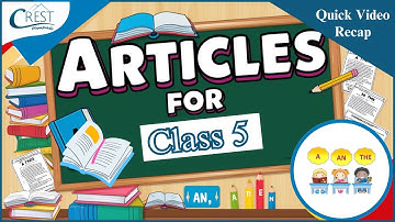 Class 5 Articles | English Olympiad | CREST Olympiads