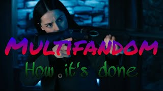 Multifandom - [How it's done]