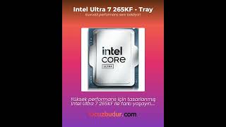 Intel Ultra 7 265KF - Tray