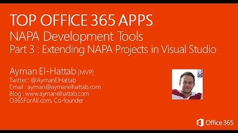[English] TOP OFFICE 365 APPS : NAPA Developer Tools, Part 3