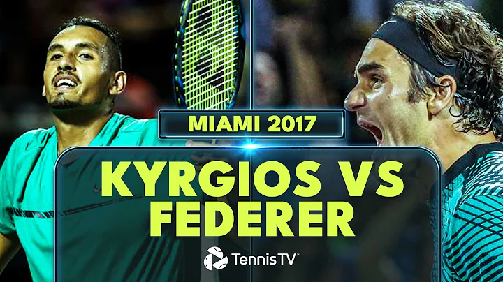 Nick Kyrgios vs Roger Federer: The Story Behind Their Miami 2017 CLASSIC! - DayDayNews