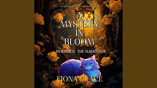 Chapter 147 - A Mystery in Bloom: Murder in the Marigolds (An Alice Bloom Cozy Mystery—Book 1)