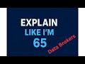 Explain like I'm 65: Data Brokers
