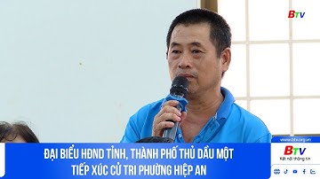 Đại biểu HĐND tỉnh, thành phố Thủ Dầu Một tiếp xúc cử tri phường Hiệp An