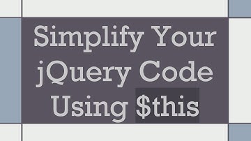 Simplify Your jQuery Code Using $this