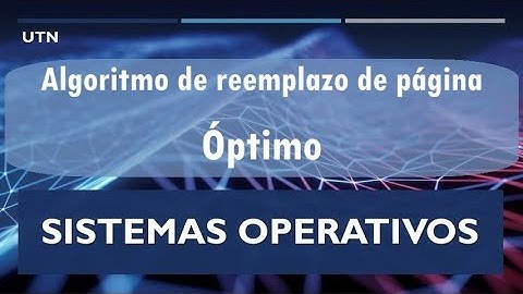 Sistemas Operativos - algoritmos de reemplazo de página - ÓPTIMO