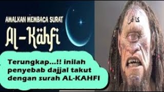 Download Lagu wajib tahu....!!!  inilah Penyebab Dajjal Takut dengan Surat Al Kahfi MP3