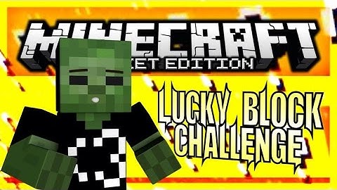 LUCKY BLOCK CHALLENGE - Minecraft Pocket Edition