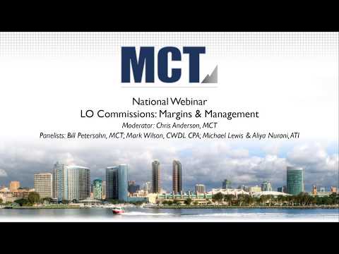 LO Commissions: Margins & Management - MCT National Webinar 7-19-18