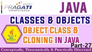 Java - Object and Classes | Object Class & Object Cloning